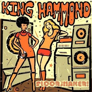 King Hammond - Floorshaker - 2011